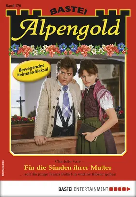 Vary |  Alpengold 276 - Heimatroman | eBook | Sack Fachmedien