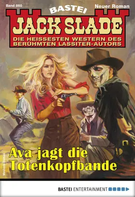 Slade |  Jack Slade 860 - Western | eBook | Sack Fachmedien