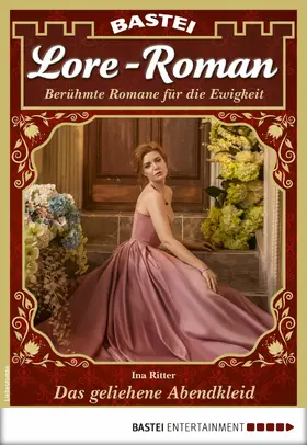 Ritter |  Lore-Roman 39 - Liebesroman | eBook | Sack Fachmedien