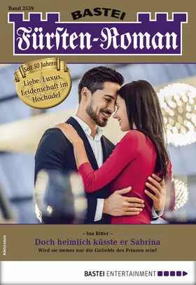 Ritter |  Fürsten-Roman 2559 - Adelsroman | eBook | Sack Fachmedien