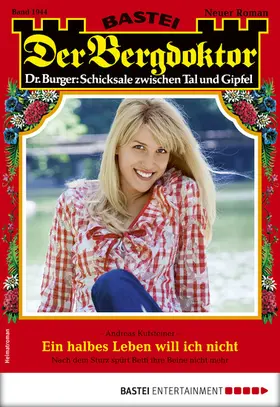 Kufsteiner |  Der Bergdoktor 1944 | eBook | Sack Fachmedien
