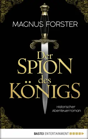 Forster |  Der Spion des Königs | eBook | Sack Fachmedien