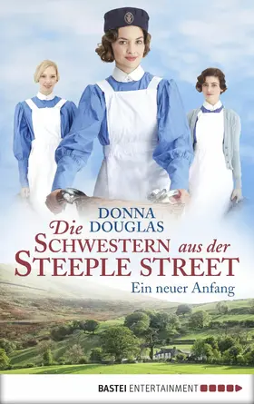 Douglas |  Die Schwestern aus der Steeple Street | eBook | Sack Fachmedien