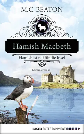 Beaton |  Hamish Macbeth ist reif für die Insel | eBook | Sack Fachmedien