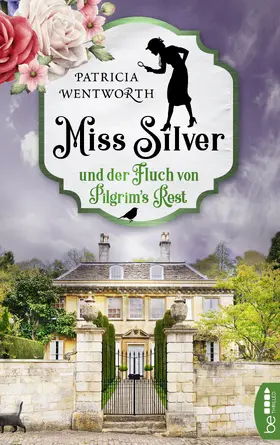 Wentworth |  Miss Silver und der Fluch von Pilgrim's Rest | eBook | Sack Fachmedien