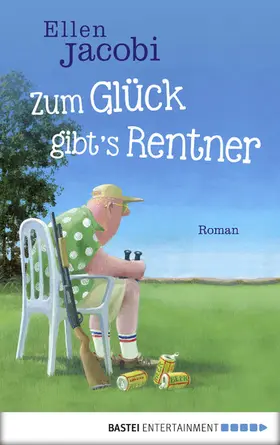 Jacobi |  Zum Glück gibt's Rentner | eBook | Sack Fachmedien