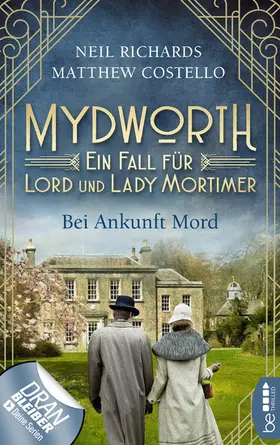 Costello / Richards | Mydworth - Bei Ankunft Mord | E-Book | www.sack.de