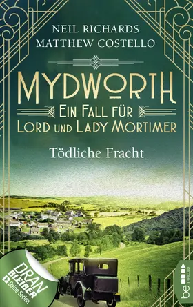 Costello / Richards | Mydworth - Tödliche Fracht | E-Book | www.sack.de