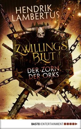 Lambertus |  Zwillingsblut - Der Zorn der Orks | eBook | Sack Fachmedien