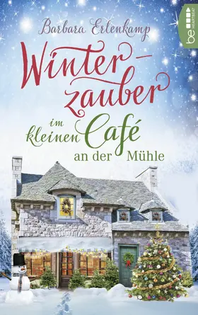 Erlenkamp |  Winterzauber im kleinen Café an der Mühle | eBook | Sack Fachmedien