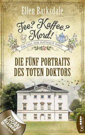 Barksdale |  Tee? Kaffee? Mord! Die fünf Portraits des toten Doktors | eBook | Sack Fachmedien