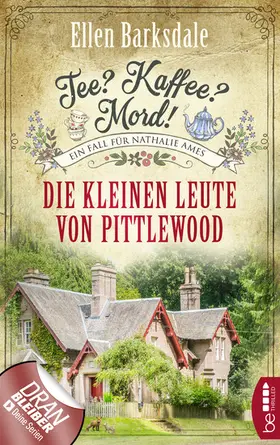 Barksdale |  Tee? Kaffee? Mord! Die kleinen Leute von Pittlewood | eBook | Sack Fachmedien