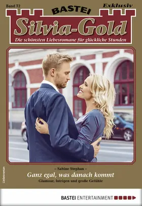 Stephan |  Silvia-Gold 72 - Liebesroman | eBook | Sack Fachmedien
