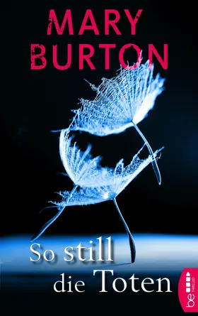 Burton |  So still die Toten | eBook | Sack Fachmedien