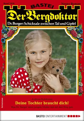 Kufsteiner |  Der Bergdoktor 1958 - Heimatroman | eBook | Sack Fachmedien