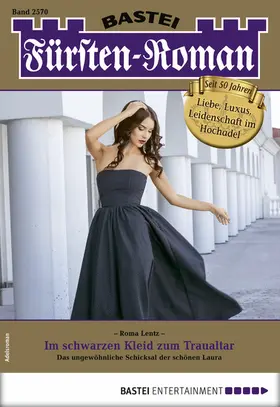 Lentz |  Fürsten-Roman 2570 | eBook | Sack Fachmedien