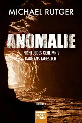 Rutger |  Anomalie - Nicht jedes Geheimnis darf ans Tageslicht | eBook | Sack Fachmedien