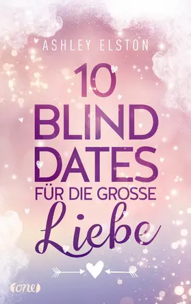 Elston | 10 Blind Dates für die große Liebe | E-Book | www.sack.de