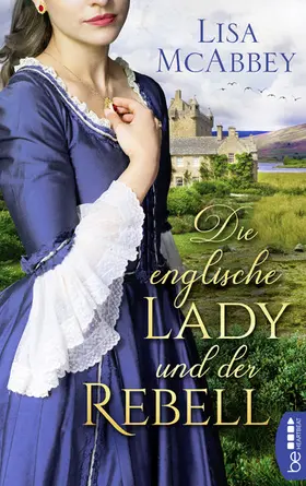 McAbbey |  Die englische Lady und der Rebell | eBook | Sack Fachmedien