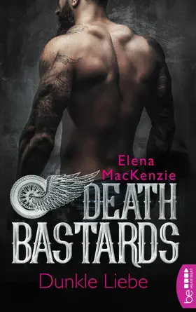 MacKenzie |  Death Bastards – Dunkle Liebe | eBook | Sack Fachmedien