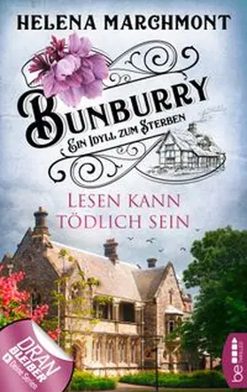 Marchmont |  Bunburry - Lesen kann tödlich sein | eBook | Sack Fachmedien