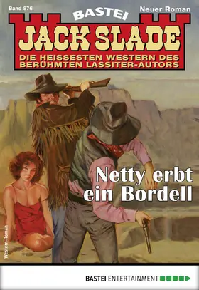 Slade |  Jack Slade 876 - Western | eBook | Sack Fachmedien
