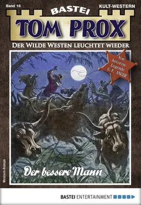Unger |  Tom Prox 16 | eBook | Sack Fachmedien