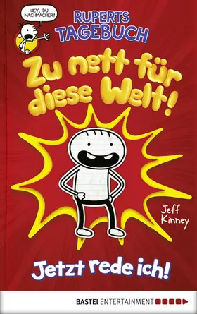 Kinney |  Ruperts Tagebuch - Zu nett für diese Welt! | eBook | Sack Fachmedien