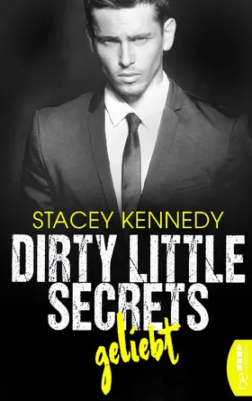 Kennedy |  Dirty Little Secrets – Geliebt | eBook | Sack Fachmedien