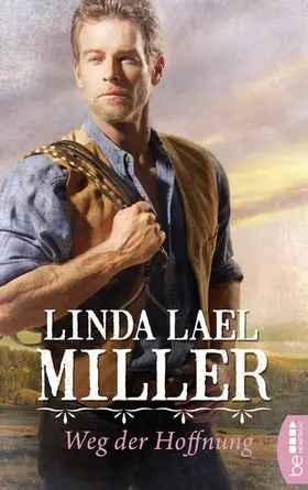 Lael Miller |  Weg der Hoffnung | eBook | Sack Fachmedien