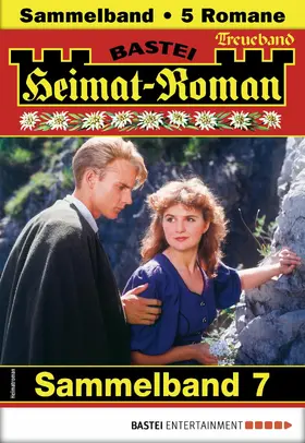 Burger / Wallner / Kufsteiner |  Heimat-Roman Treueband 7 | eBook | Sack Fachmedien