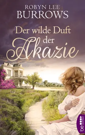 Burrows |  Der wilde Duft der Akazie | eBook | Sack Fachmedien