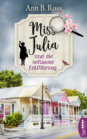 Ross |  Miss Julia und die seltsame Entführung | eBook | Sack Fachmedien
