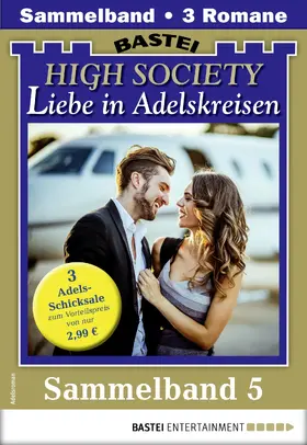 Heyden / Vary / Thanneck |  High Society 5 - Sammelband | eBook | Sack Fachmedien