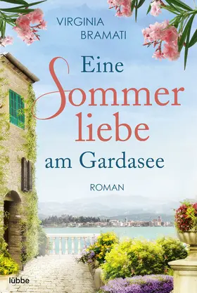 Bramati |  Eine Sommerliebe am Gardasee | eBook | Sack Fachmedien