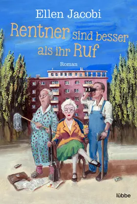 Jacobi |  Rentner sind besser als ihr Ruf | eBook | Sack Fachmedien
