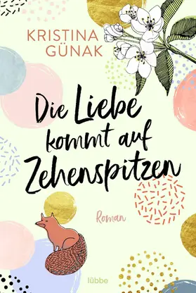 Günak | Die Liebe kommt auf Zehenspitzen | E-Book | www.sack.de