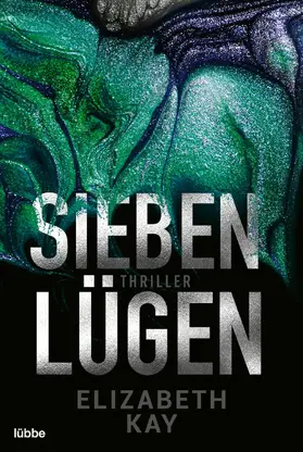 Kay |  Sieben Lügen | eBook | Sack Fachmedien