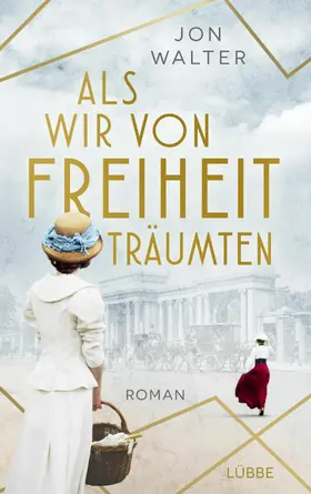 Walter |  Als wir von Freiheit träumten | eBook | Sack Fachmedien