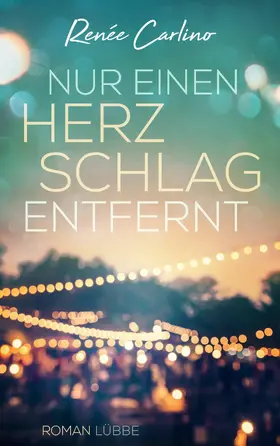 Carlino |  Nur einen Herzschlag entfernt | eBook | Sack Fachmedien