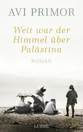 Primor |  Weit war der Himmel über Palästina | eBook | Sack Fachmedien
