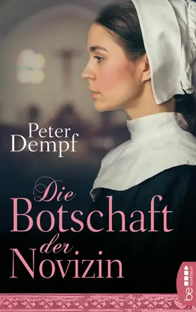 Dempf |  Die Botschaft der Novizin | eBook | Sack Fachmedien