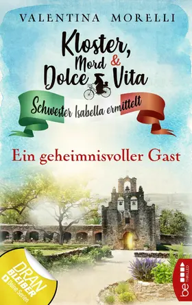 Morelli |  Kloster, Mord und Dolce Vita - Ein geheimnisvoller Gast | eBook | Sack Fachmedien