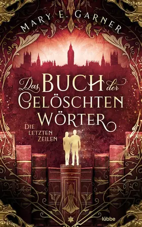 Garner |  Das Buch der gelöschten Wörter - Die letzten Zeilen | eBook | Sack Fachmedien