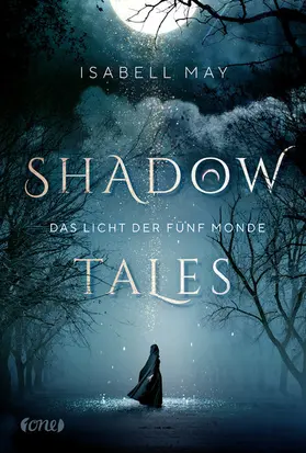 May |  Shadow Tales - Das Licht der fünf Monde | eBook | Sack Fachmedien
