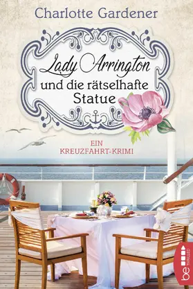 Gardener |  Lady Arrington und die rätselhafte Statue | eBook | Sack Fachmedien