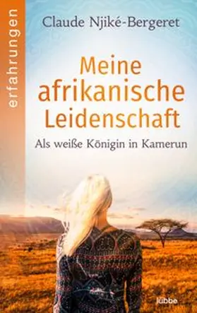Njiké-Bergeret | Meine afrikanische Leidenschaft | E-Book | www.sack.de