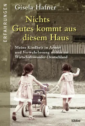 Hafner |  Nichts Gutes kommt aus diesem Haus | eBook | Sack Fachmedien