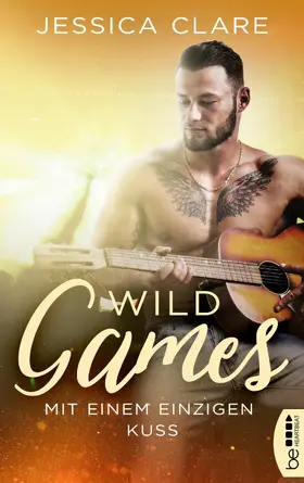 Clare |  Wild Games - Mit einem einzigen Kuss | eBook | Sack Fachmedien