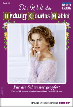 Holten |  Die Welt der Hedwig Courths-Mahler 480 | eBook | Sack Fachmedien